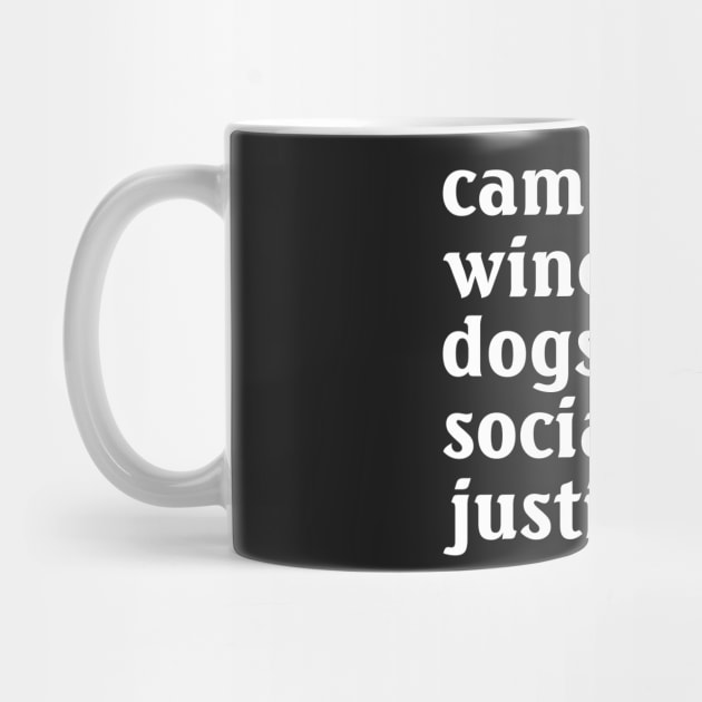 Camping Wine Dogs Social Justice by wheeleripjm